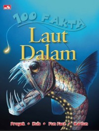 Image of 100 Fakta Laut Dalam [ kelas 4-5-6 ]