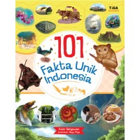 Image of 101 Fakta Unik Indonesia [ kelas 4-5-6 ]
