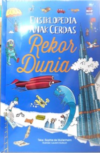 Image of Ensiklopedia Anak Cerdas Rekor Dunia [kelas 4-5-6]