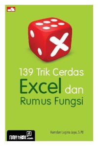 Image of 139 Trik Cerdas Excel dan Rumus Fungsi [ kelas 7-8-9 ]