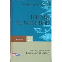 Image of Tafsir Al-Mishbah-Pesan, Kesan, dan keserasian Al-Qur'an volume 2