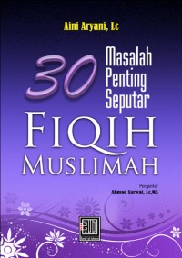 Image of 30 Masalah Penting Seputar Fiqih Muslimah [kelas 7-8-9 ]