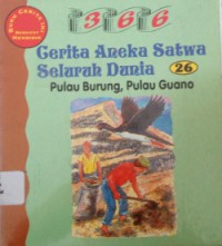 Image of Cerita Aneka Satwa Seluruh Dunia Pulau Burung - Pulau Guano[kelas 4-5-6]