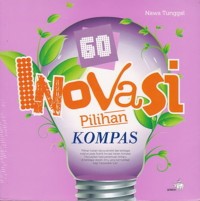 Image of 60 Inovasi Pilihan Kompas [ kelas 7-8-9 ]