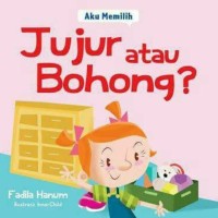 Image of Aku Memilih Jujur atau Bohong? [kelas 1-2-3]