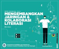 Image of Seri Manual GLS Mengembangkan Jaringan dan Kolaborasi Literasi