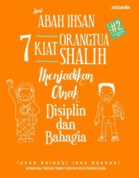 Image of 7 Kiat Orangtua Shalih Menjadikan Anak Disiplin dan Bahagia