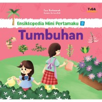 Image of Ensiklopedia Mini Pertamaku : Tumbuhan [Kelas 1-2-3]