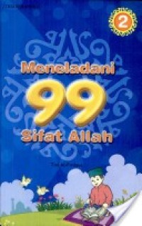 Image of Meneladani 99 Sifat Allah 2 [kelas 4-5-6]