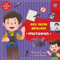 Image of Aku Ingin Menjadi Wartawan [kelas 4-5-6]
