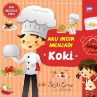 Image of Aku Ingin Menjadi Koki [ kelas 1-2-3 ]