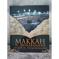 Image of Makkah Al-Mukarramah-Kota yang Suci bagi Umat Islam Sedunia