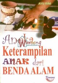 Image of Aneka Keterampilan Anak dari Benda Alam [kelas 7-8-9]