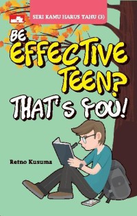 Image of Be Effective Teen? That's You! [ kelas 7-8-9 ]