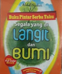 Image of Buku Pintar Serba Tahu Segala yang di Langit dan Bumi [Kelas 7-8-9]
