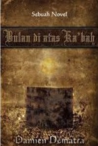 Image of Bulan di Atas Ka'bah [ kelas 7-8-9 ]