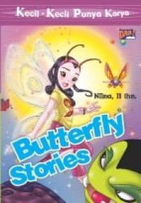 Image of Kecil-Kecil Punya Karya Butterfly Stories [ kelas 4-5-6 ]