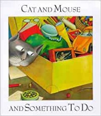Image of Cat and Mouse and Something To Do [Kelas 1-2-3]