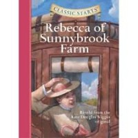 Image of Classic Starts: Rebecca of Sunnybrook Farm [kelas 7-8-9]