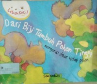 Image of Dari Biji Tumbuh Pohon Tinggi [ kelas 1-2-3 ]