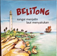 Image of Belitong: Sungai Menjalin Laut Menyatukan