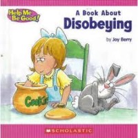 Image of A Book About Disobeying [ kelas1-2-3 ]