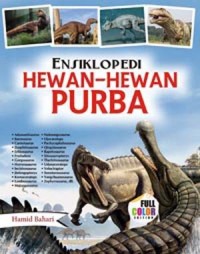 Image of Ensiklopedi Hewan-Hewan Purba [ kelas 7-8-9 ]