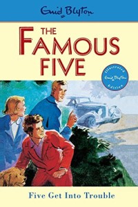 Image of The Famous Five Five Get Into Trouble [kelas 7-8-9]