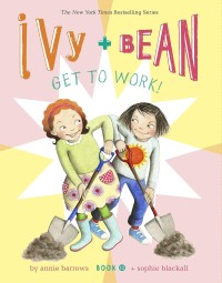 Image of Ivy+ Bean Get to Work [ kelas 4-5-6]