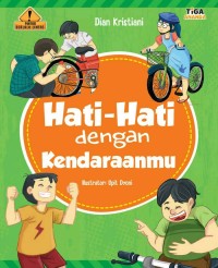 Image of Hati-Hati Dengan Kendaraanmu [ kelas 1-2-3 ]