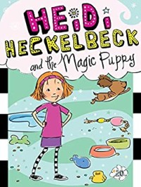 Image of Heidi Heckelbeck and the Magic Puppy [Kelas 4-5-6]