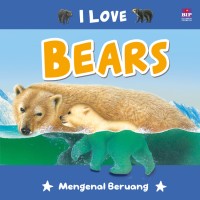 Image of I Love Bears  [kelas 4-5-6]