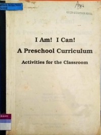 Image of I Am! I Can! A Preschool Curriculum Activities for the Classroom (Copy)
