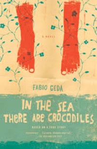 Image of In the Sea There Are Crocodiles [ kelas 7-8-9 ]
