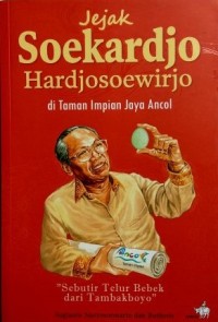 Image of Jejak Soekardjo Hardjosoewirjo di Taman Impian Jaya Ancol [ kelas 7-8-9 ]