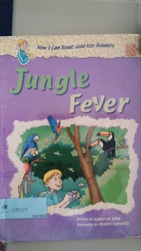 Image of Jungle Fever [ kelas 1-2-3 ]