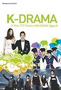 Image of K-DRAMA: A New TV Genre with Global Appeal [ kelas 7-8-9 ]
