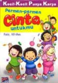 Image of Kecil-Kecil Punya Karya: Permen-Permen Cinta untukmu [ Kelas 4-5-6 ]