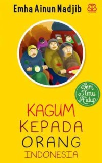 Image of Kagum Kepada Orang Indonesia [ kelas 7-8-9 ]
