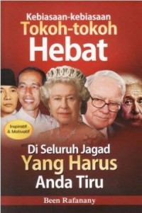 Image of Kebiasaan-kebiasaan Tokoh-tokoh Hebat di Seluruh Jagad yang Harus Anda Tiru [ kelas 7-8-9 ]