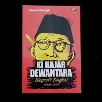 Image of Ki Hajar Dewantara: Biografi Singkat 1889-1959 [ kelas 7-8-9 ]