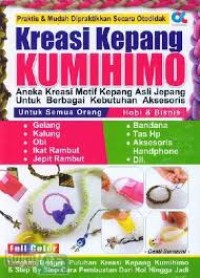 Image of Kreasi Kepang Kumihimo- Aneka Kreasi Motif Kepang Asli Jepang Untuk Berbagai Kebutuhan Aksesoris [kelas 7-8-9]