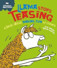 Image of Llama Stops Teasing A Book about Making Fun of Others [kelas 1-2-3]