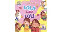 Image of Seri Tubuhku Sehat : Lola Dan Loli [ kelas 1-2-3 }