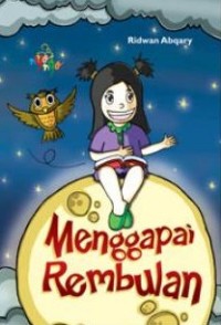 Image of Menggapai Rembulan [kelas 7-8-9]