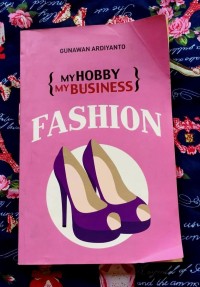 Image of My Hobby My Business : Fashion [ kelas 7-8-9 ]