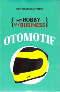 Image of My Hobby My Business : Otomotif [ kelas 7-8-9 ]