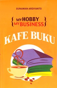 Image of My Hobby My Business : Kafe Buku [kelas 7-8-9]