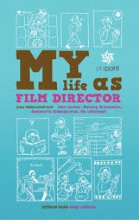 Image of My Life as Film Director [kelas 7-8-9]
