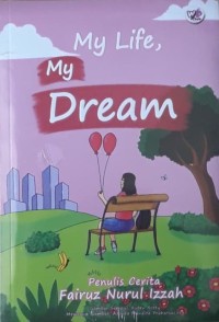Image of My Life, My Dream [kelas 7-8-9]